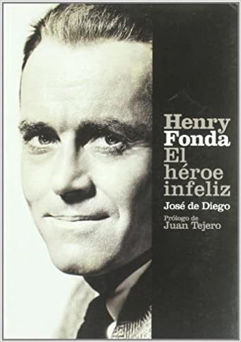 HENRY FONDA, EL HÉROE INFELIZ